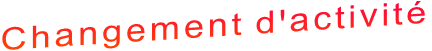 Changement d'activité